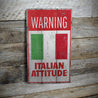 Italian Attitude Rustic Wood Sign