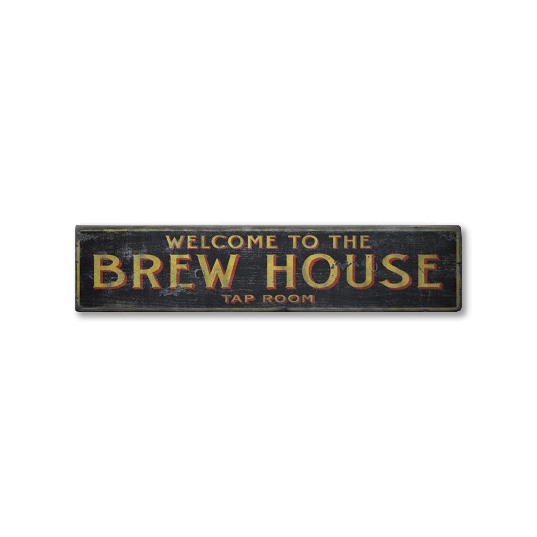 Welcome to the Brew House Rustic Wood Sign