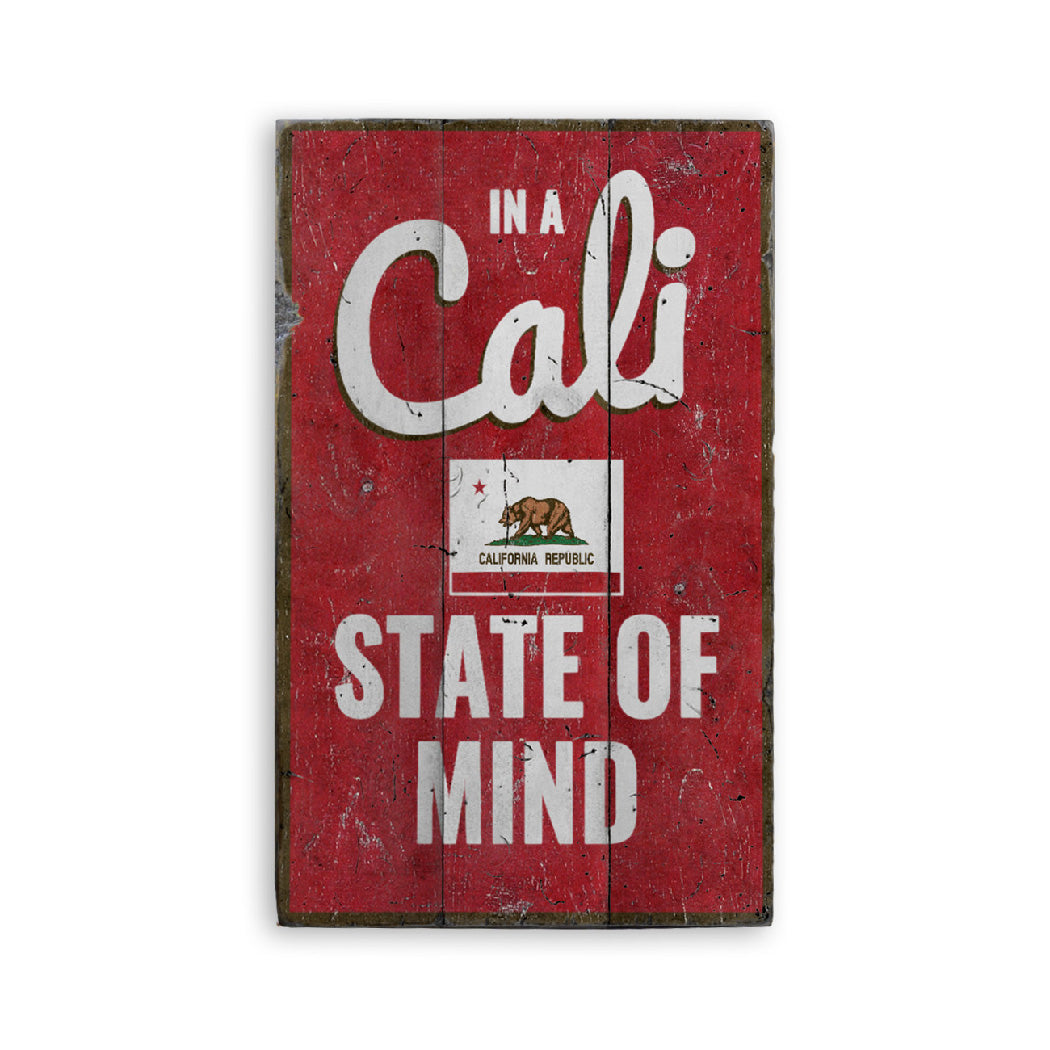 Cali State of Mind Rustic Wood Sign