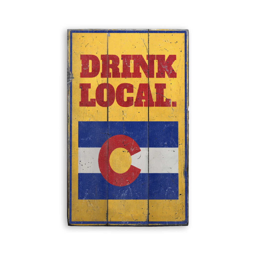 Drink Local Rustic Wood Sign