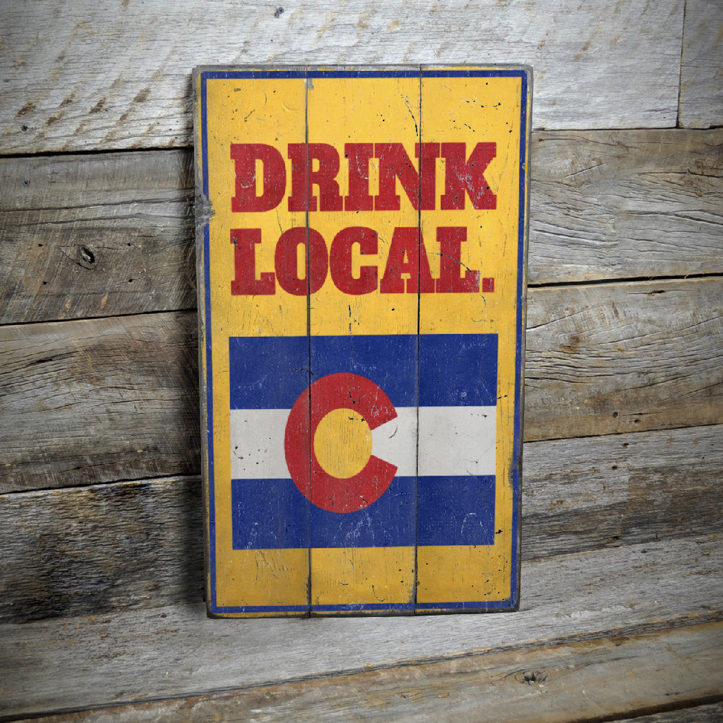 Drink Local Rustic Wood Sign