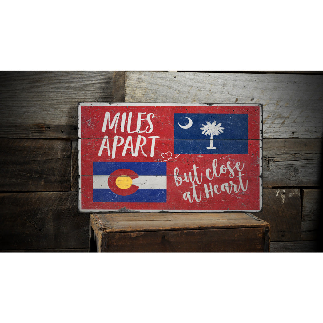 Miles Apart but Close at Heart Rustic Wood Sign