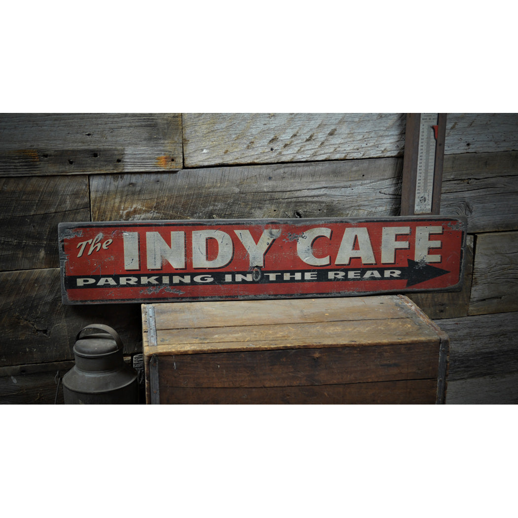 The Indy Cafe - Parking In The Rear Rustic Wood Sign