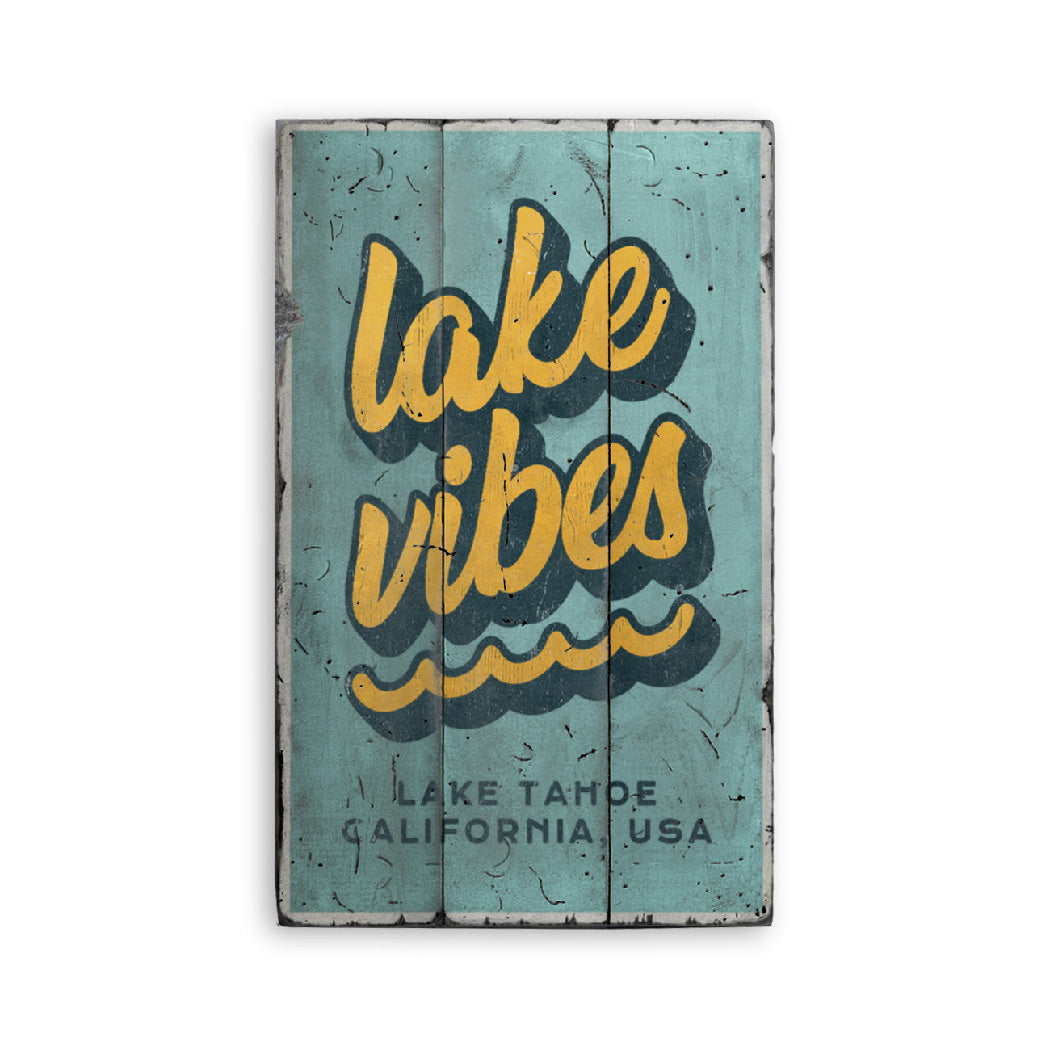 Lake Vibes Rustic Wood Sign