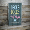 Decks Docks and Flip Flops Rustic Wood Sign