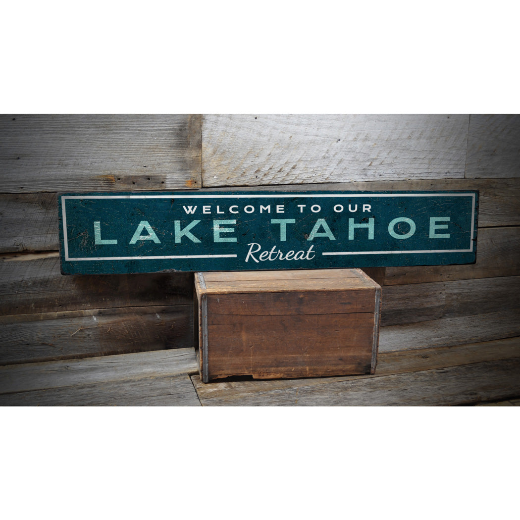 Lake Tahoe Retreat Welcome Rustic Wood Sign