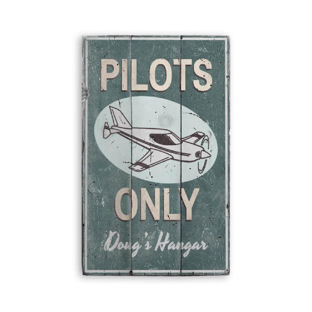 Pilots Only Hangar Rustic Wood Sign