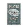 Pilots Only Hangar Rustic Wood Sign