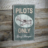 Pilots Only Hangar Rustic Wood Sign