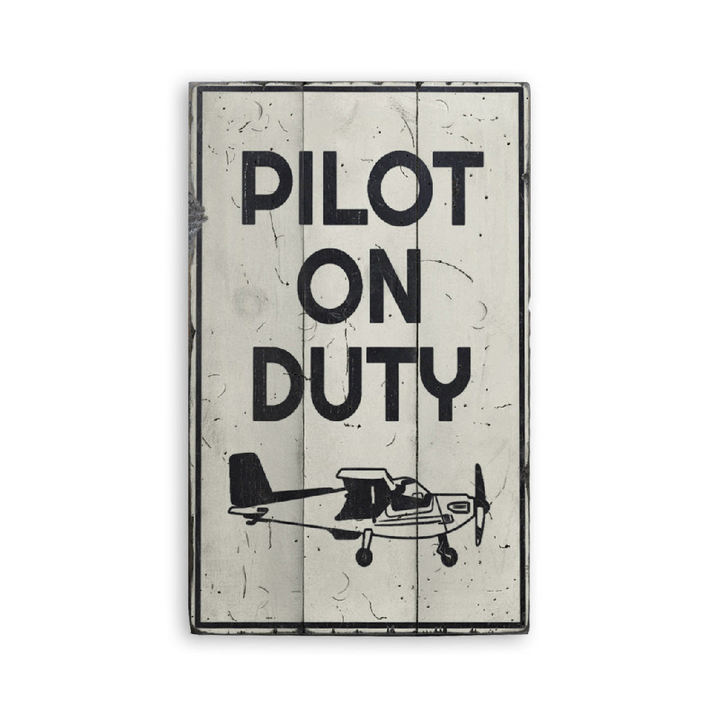 Pilot on Duty Plane Rustic Wood Sign