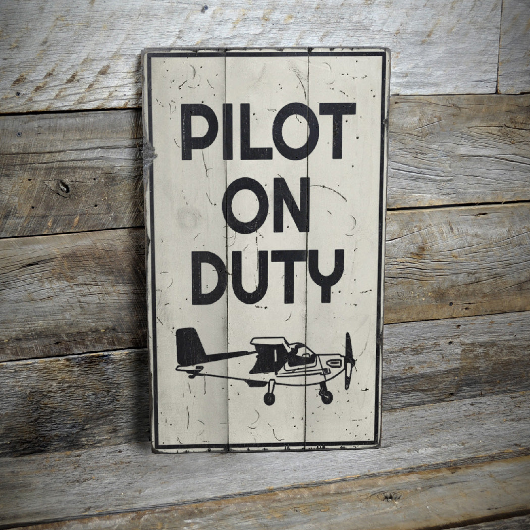 Pilot on Duty Plane Rustic Wood Sign