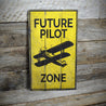 Future Pilot Zone Room Rustic Wood Sign