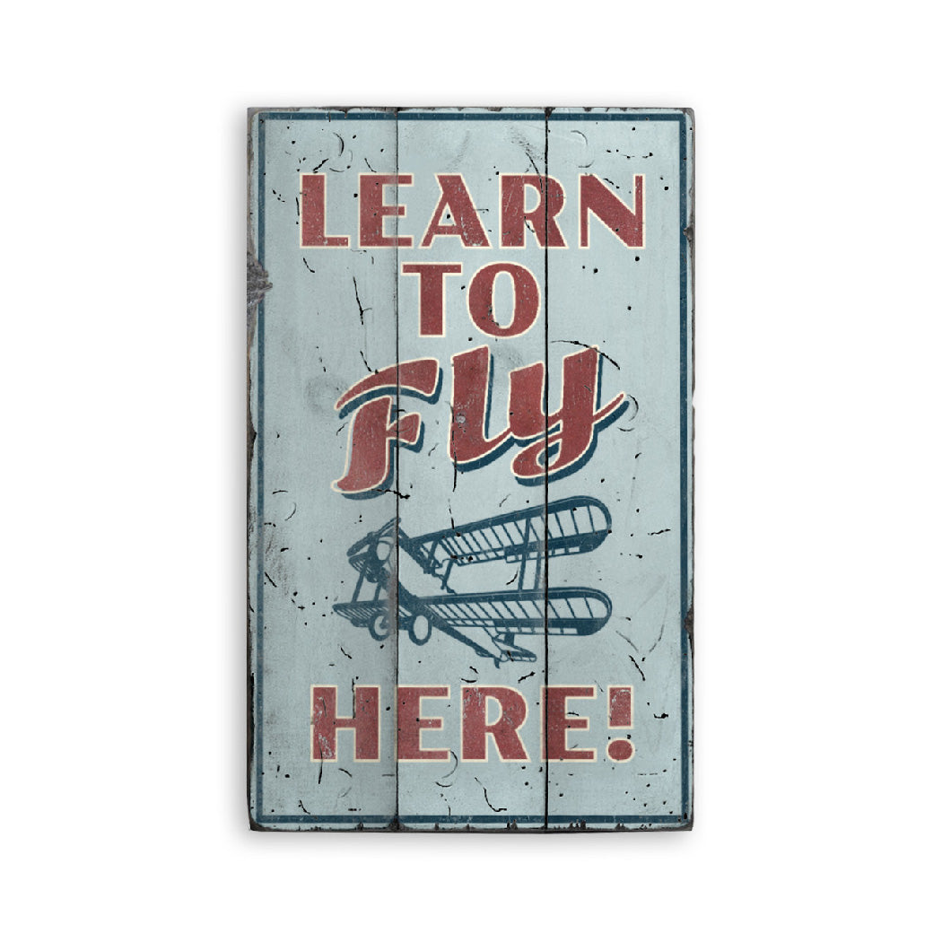 Learn to Fly Aviation Rustic Wood Sign