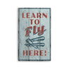 Learn to Fly Aviation Rustic Wood Sign