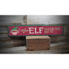 The Elf Made Me Do It Holiday Rustic Wood Sign