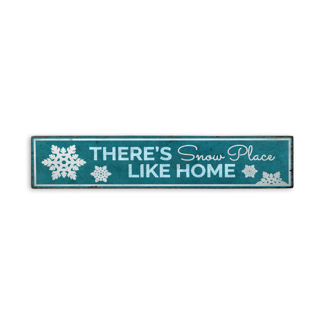 There's Snow Place Like Home Holiday Rustic Wood Sign