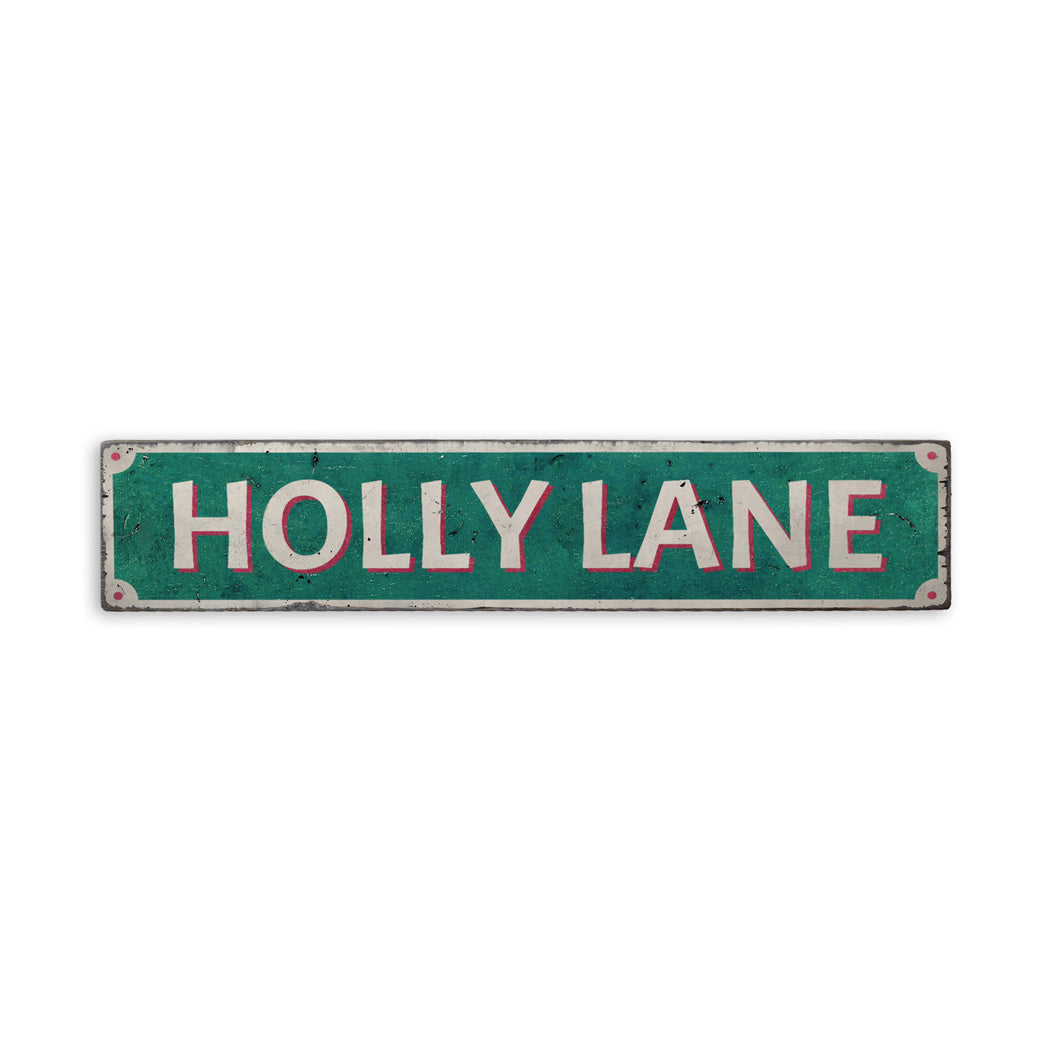 Holly Lane Yuletide Rustic Wood Sign