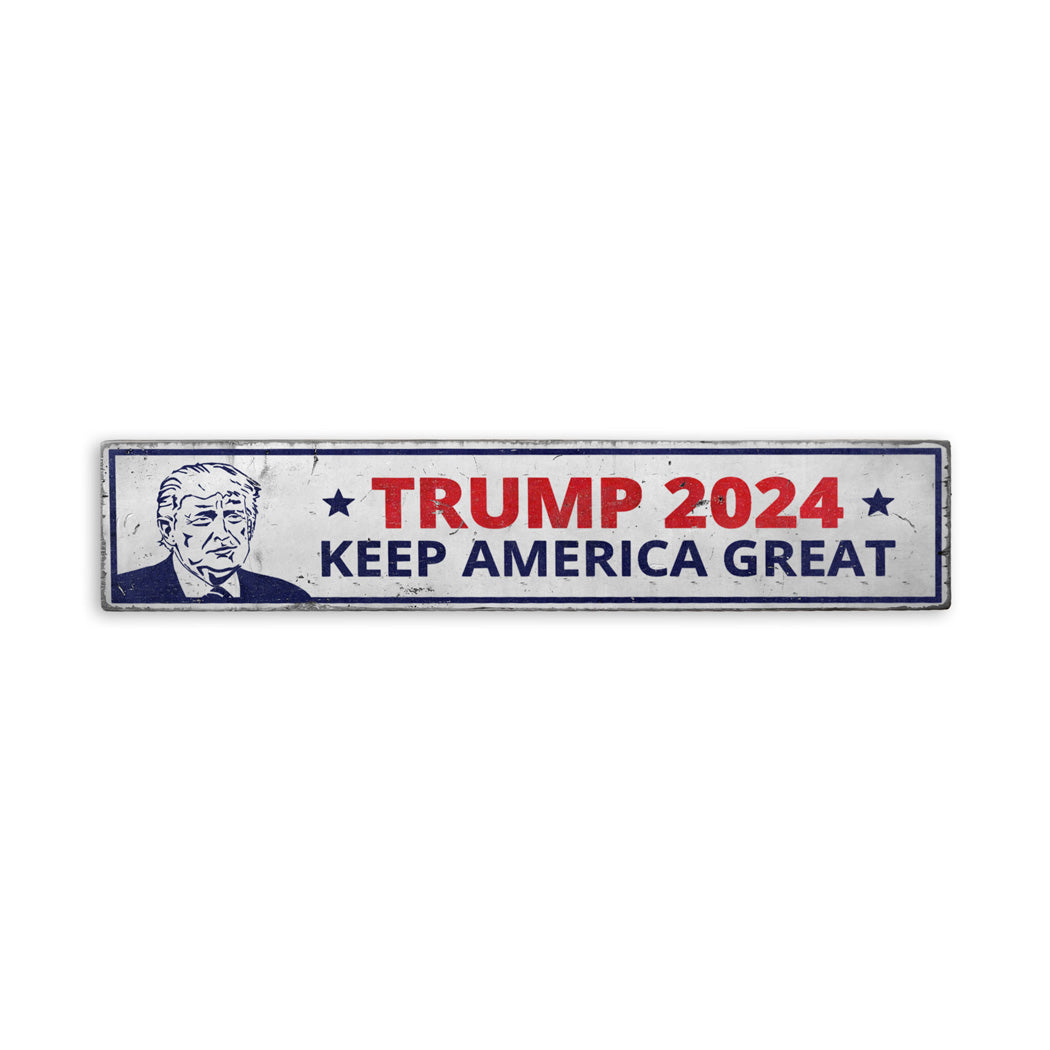 Trump 2024 Keep America Great Rustic Wood Sign