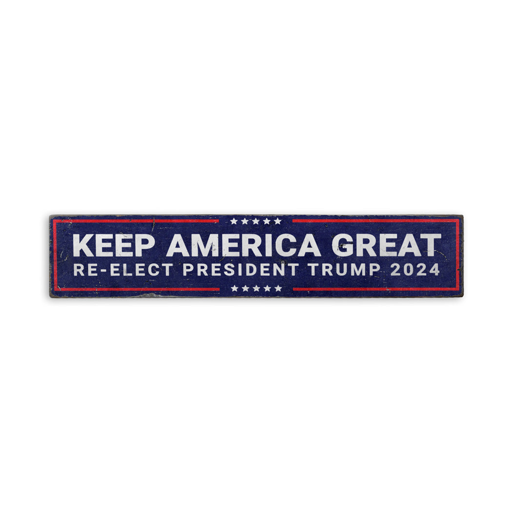 Re-Elect Trump 2024 Rustic Wood Sign