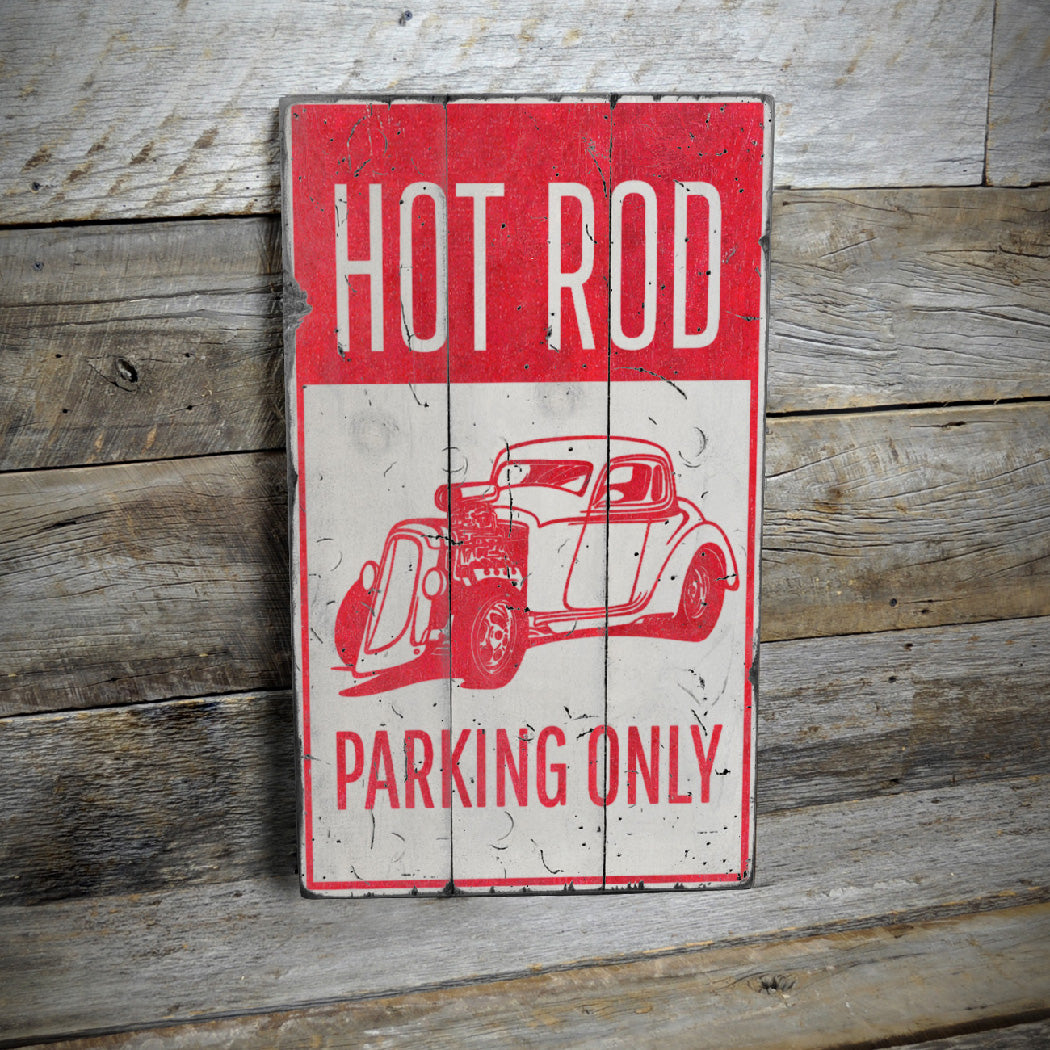 Hot Rod Parking Only Rustic Wood Sign