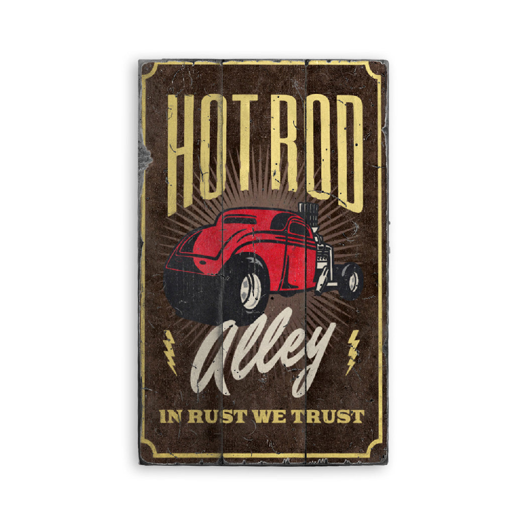 Hot Rod Alley Rust We Trust Garage Wood Sign