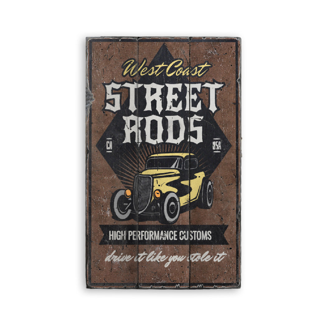 Street Rods High Performance Customs Wood Sign