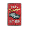 Fast and Loud Customs Rustic Wood Sign