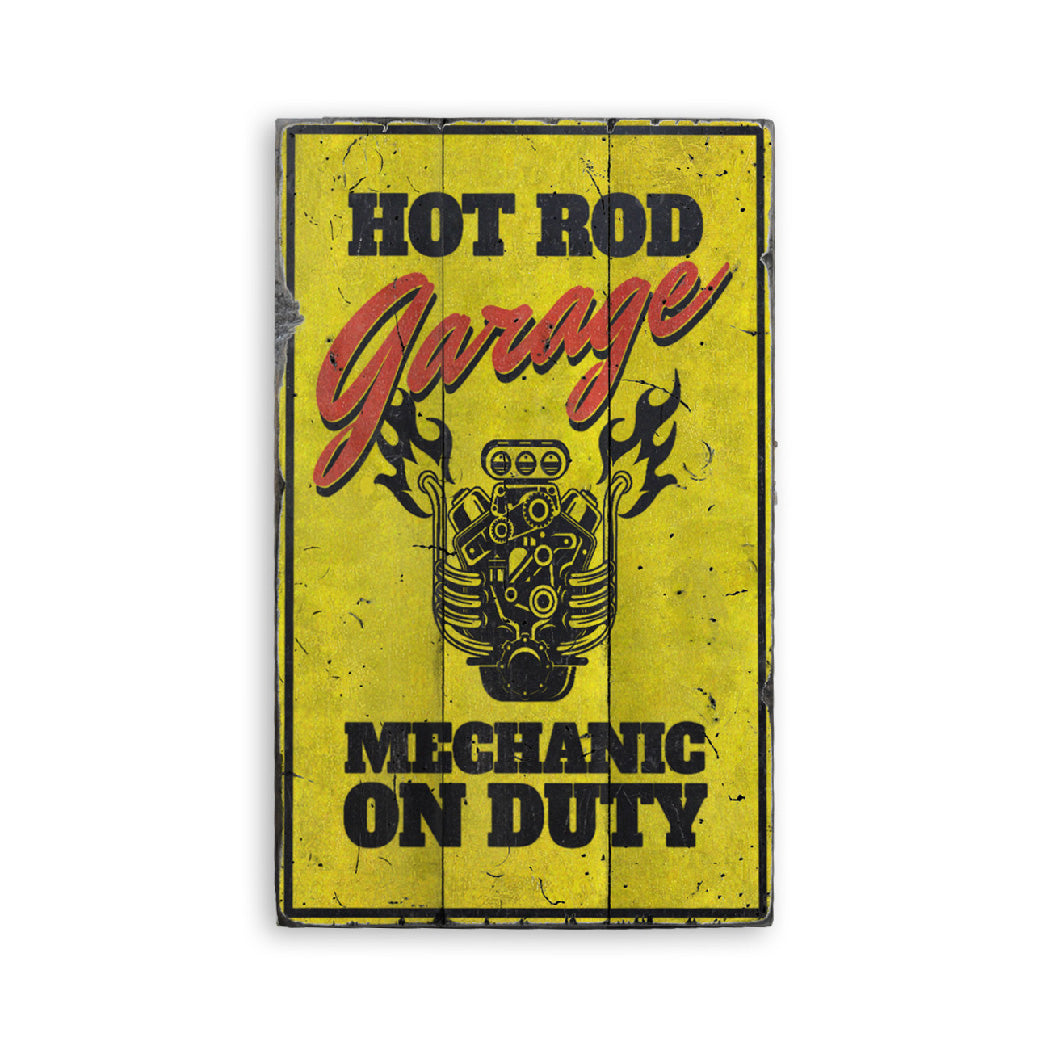 Hot Rod Garage Mechanic on Duty Wood Sign