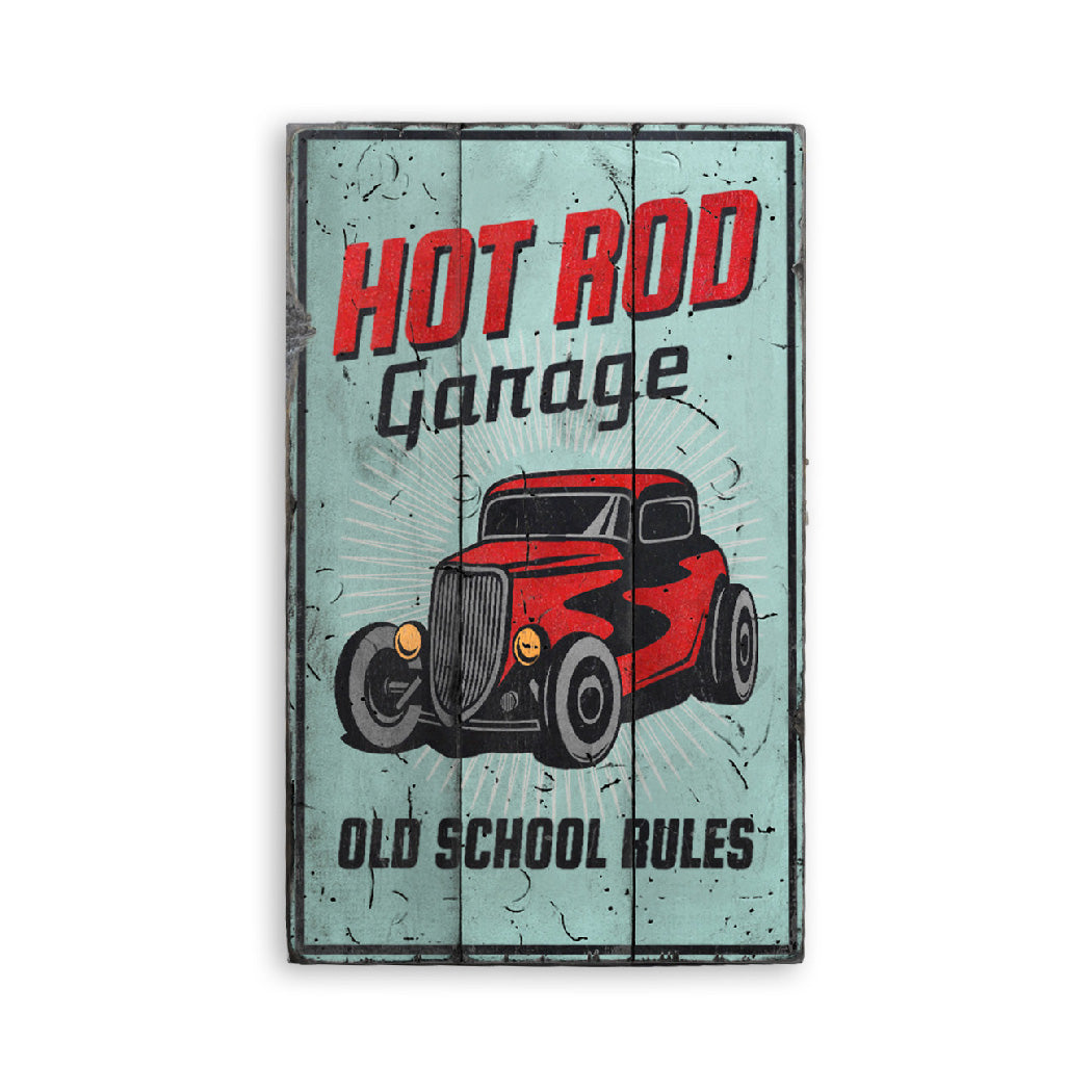 Hot Rod Garage Old School Rules Wood Sign