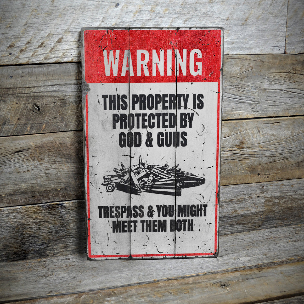 Property Protected by God Guns Rustic Wood Sign