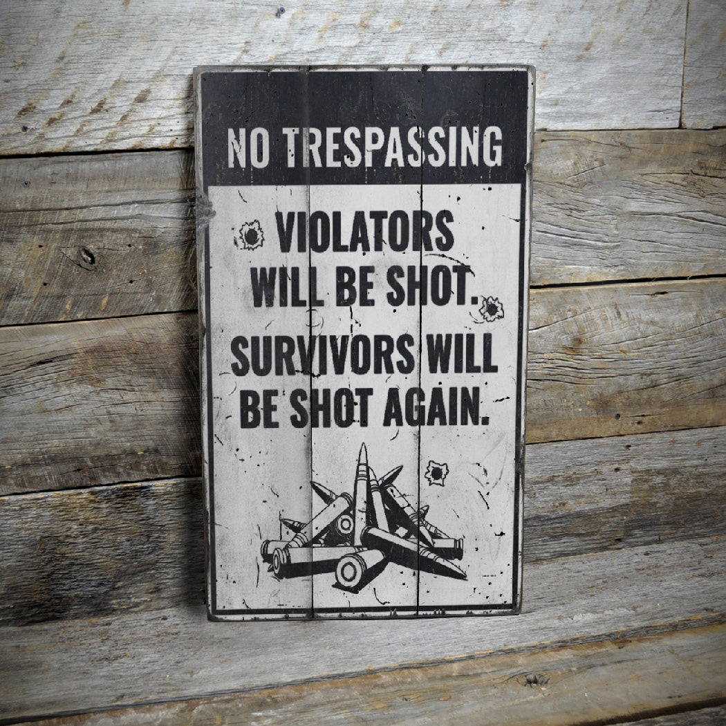 No Trespassing Violators Warning Wood Sign