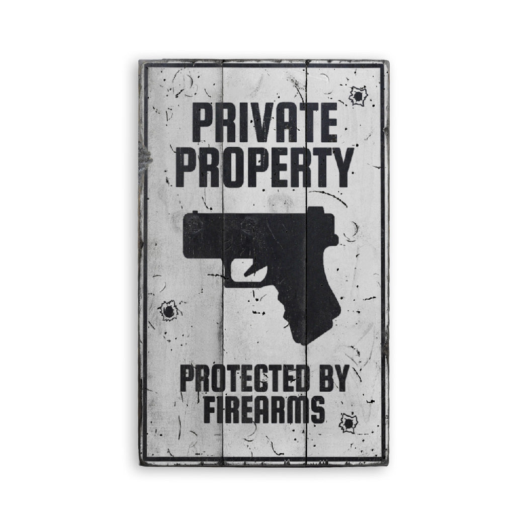 Private Property Protected by Firearms Wood Sign