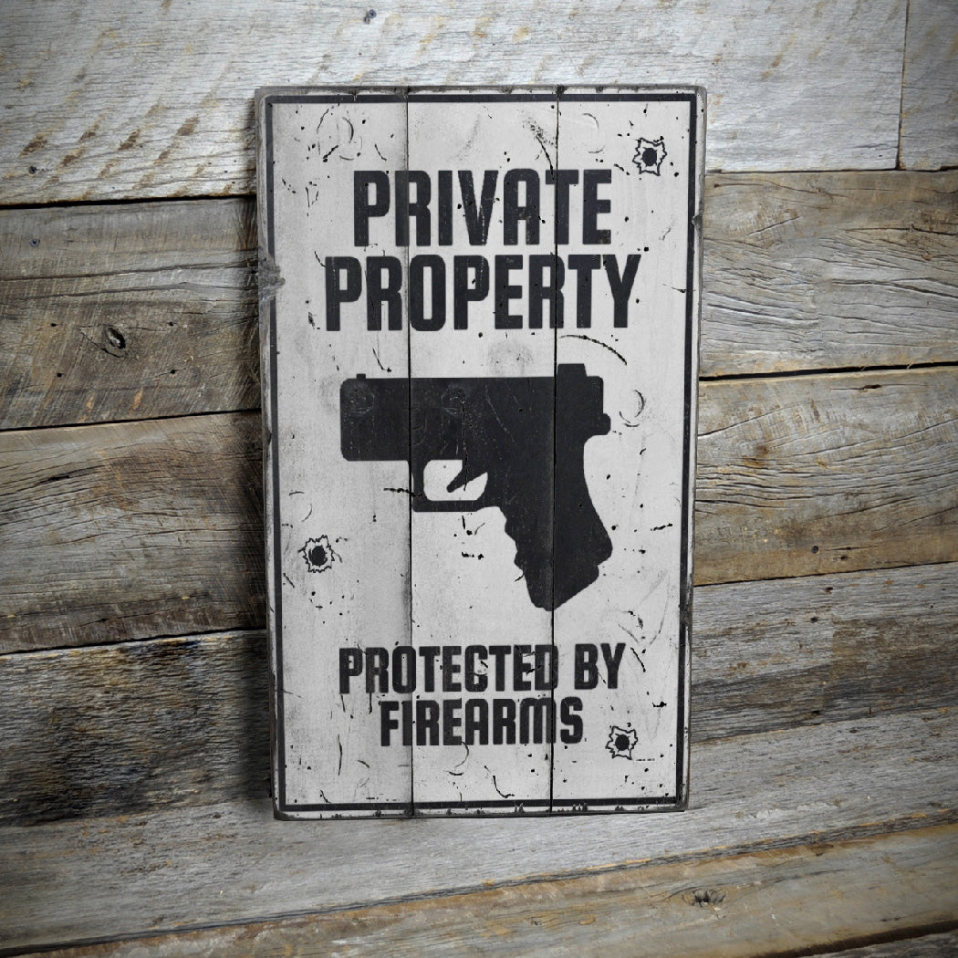 Private Property Protected by Firearms Wood Sign