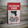 The 9mm is Faster Than 911 Trespassers Wood Sign