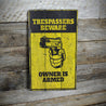 Trespassers Beware Owner Armed Wood Sign