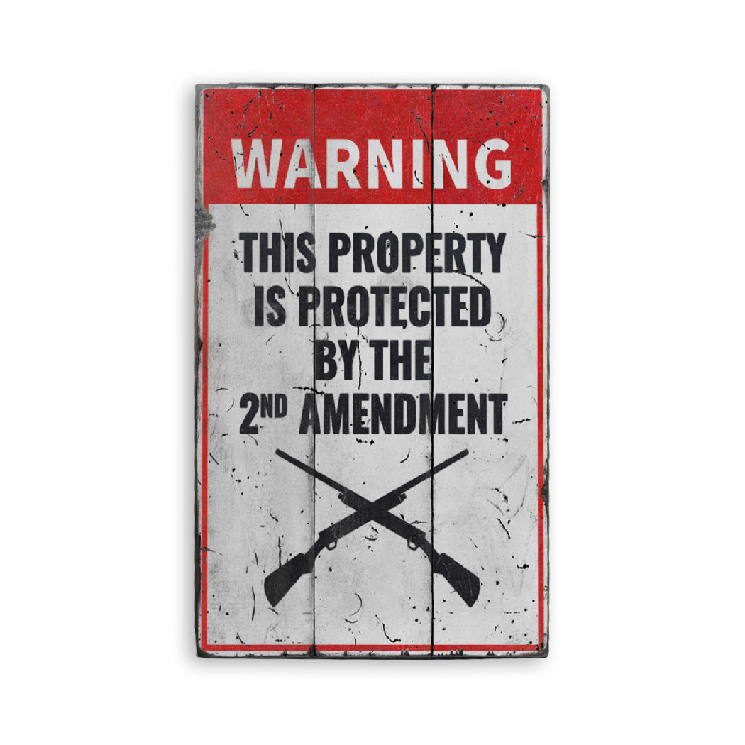 Property Protected by 2nd Amendment Wood Sign