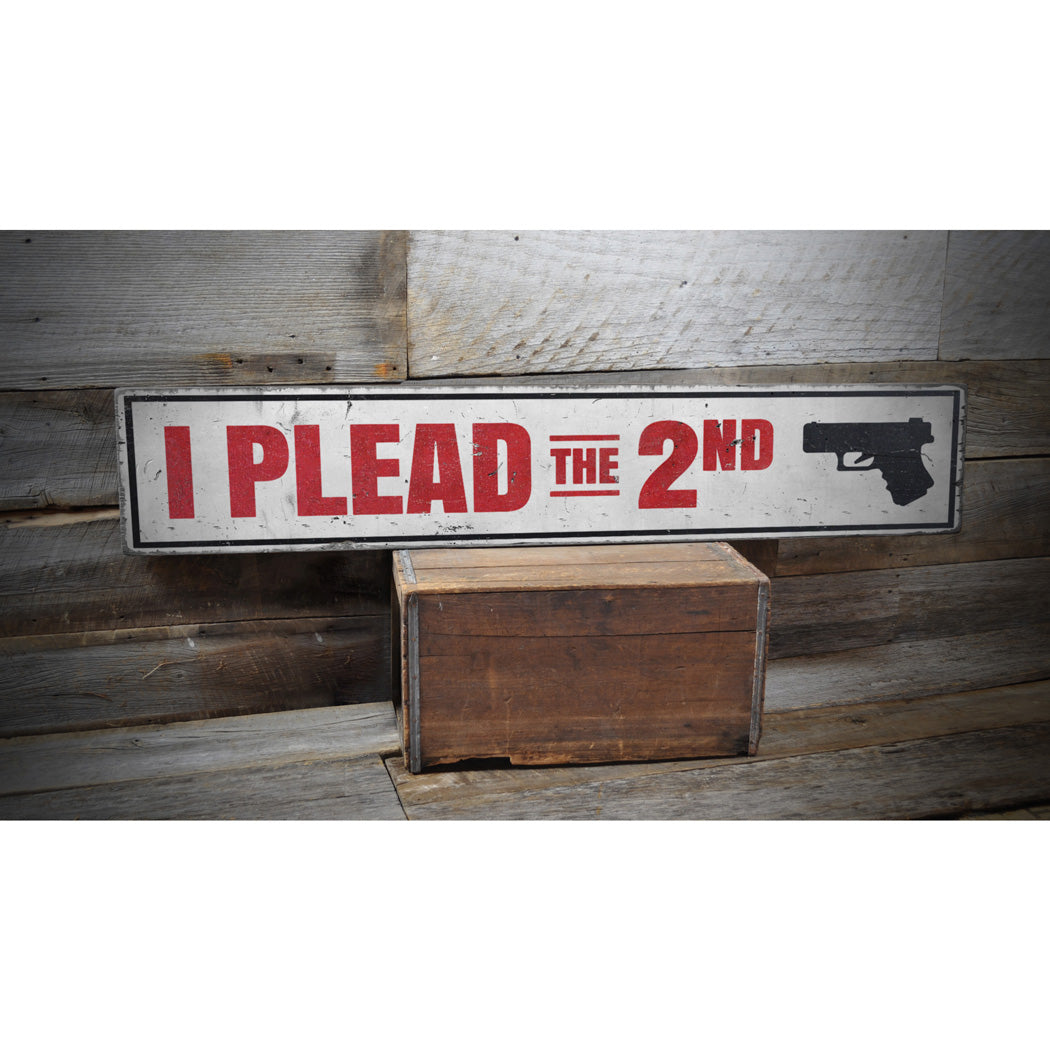 I Plead the 2nd Amendment Rustic Wood Sign