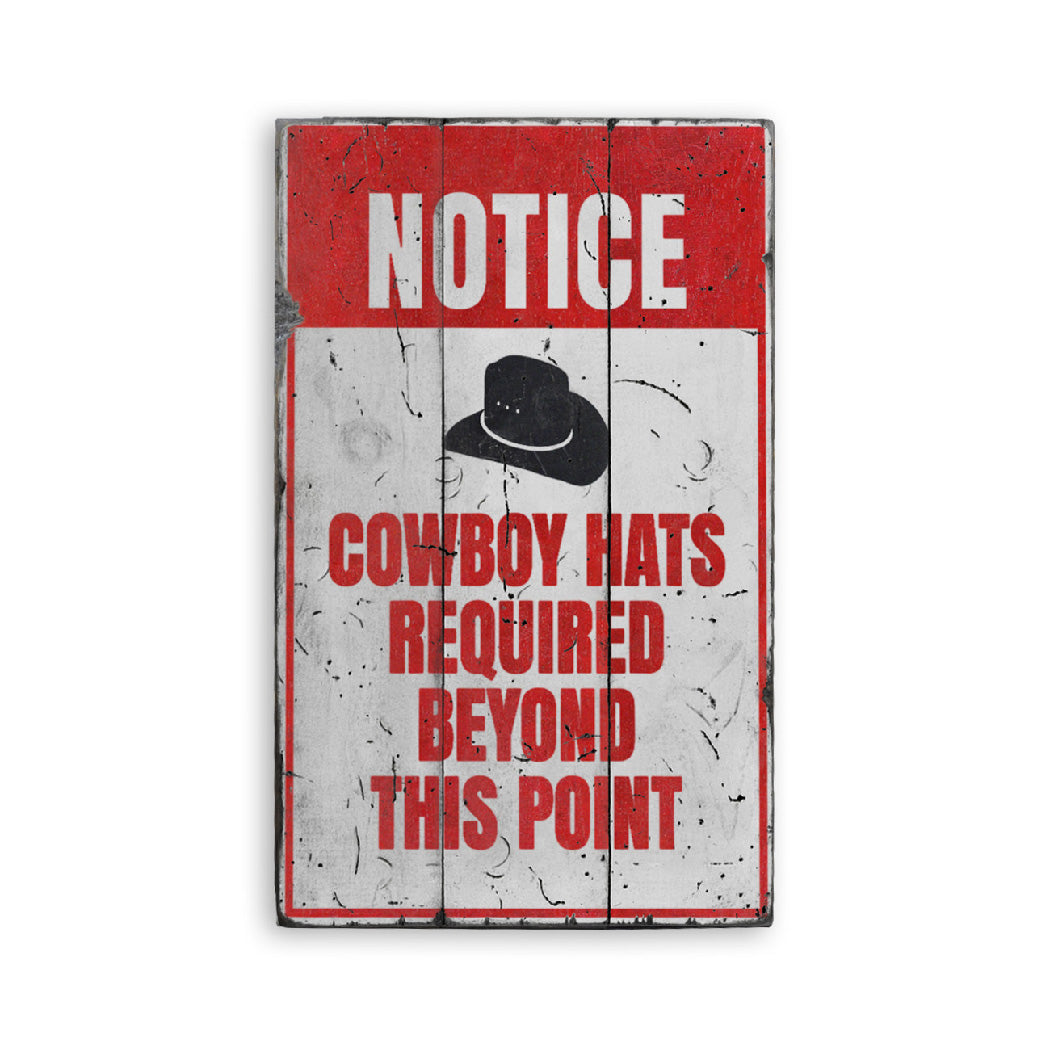 Cowboy Hats Required Rustic Wood Sign