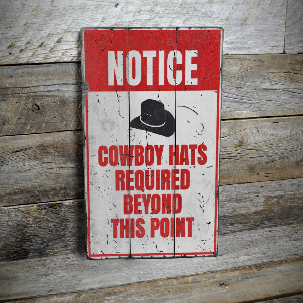 Cowboy Hats Required Rustic Wood Sign