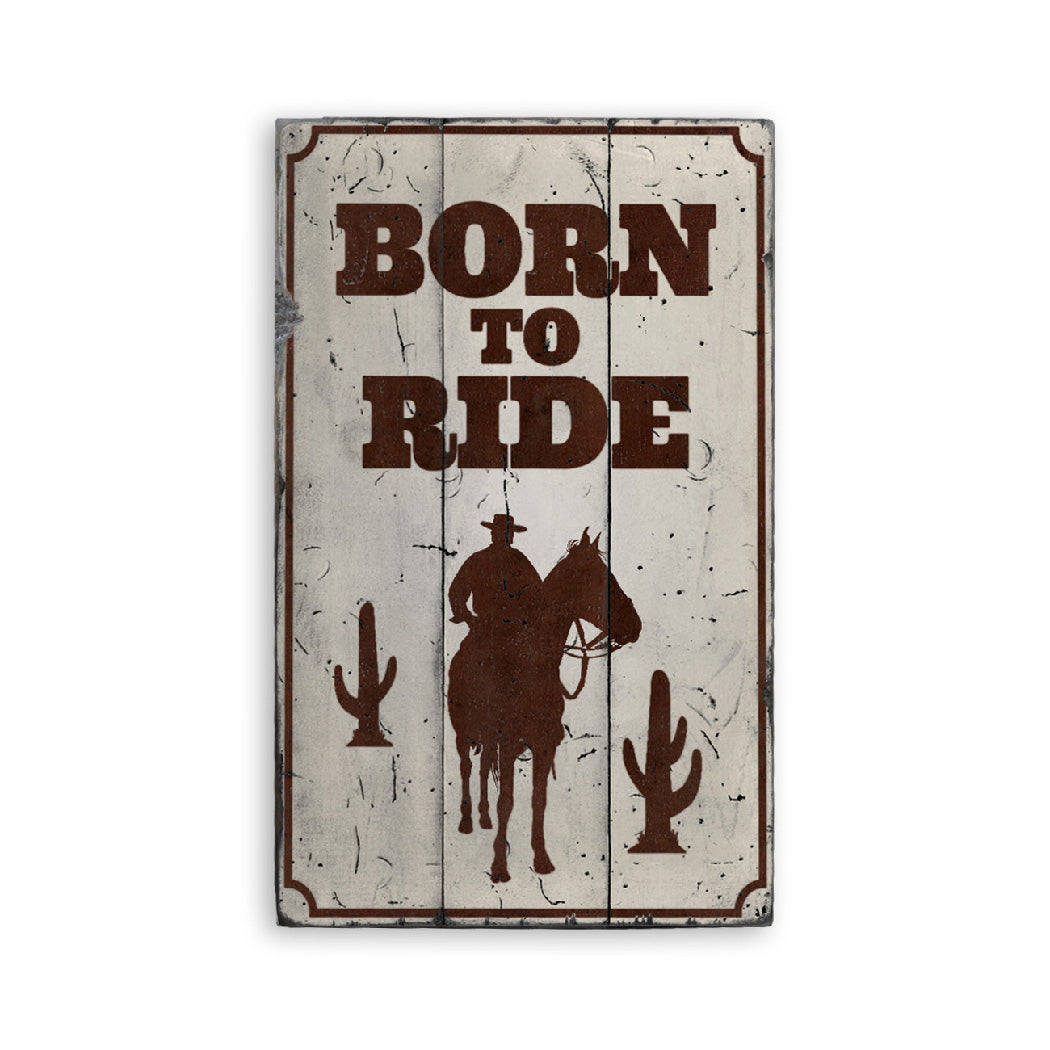 Born To Ride Rustic Wooden Sign