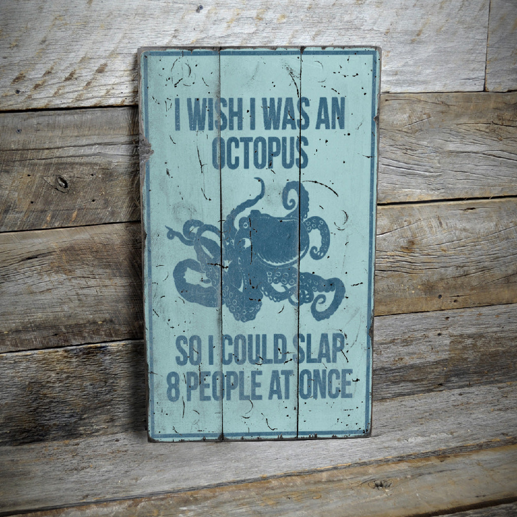 I Wish I Was An Octopus Beach House Wood Sign