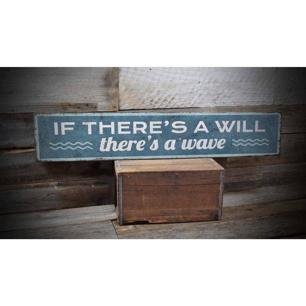 There's a Wave Rustic Wood Sign