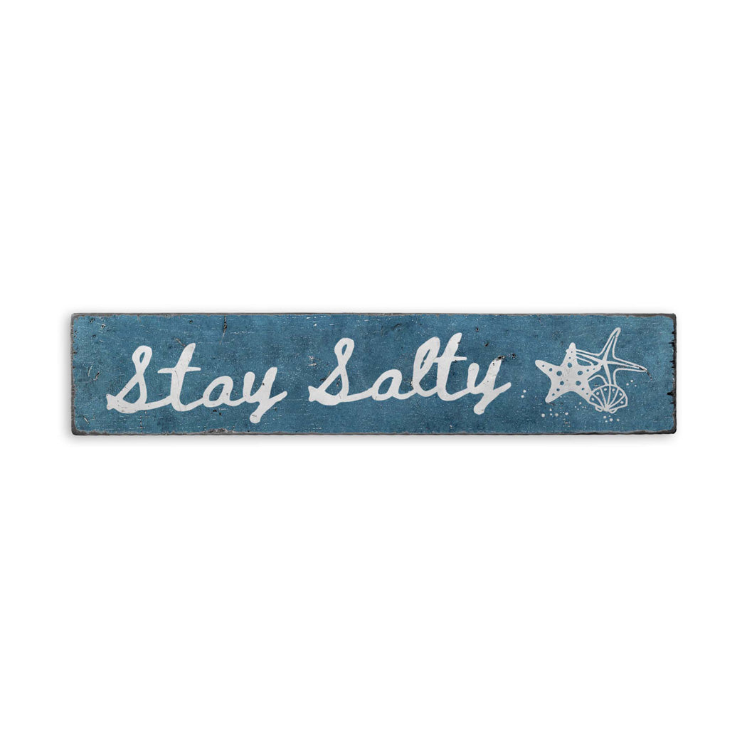 Stay Salty Beach Rustic Wood Sign