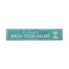 Wash Your Palms Beach Rustic Wood Signs