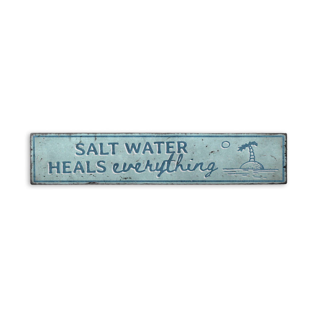 Saltwater Heals Rustic Wood Sign