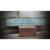 Saltwater Heals Rustic Wood Sign