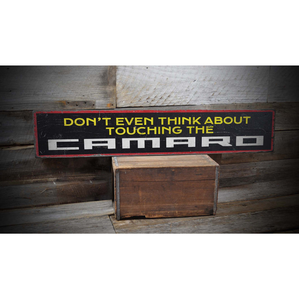 Don't Touch My Camaro Rustic Wood Sign