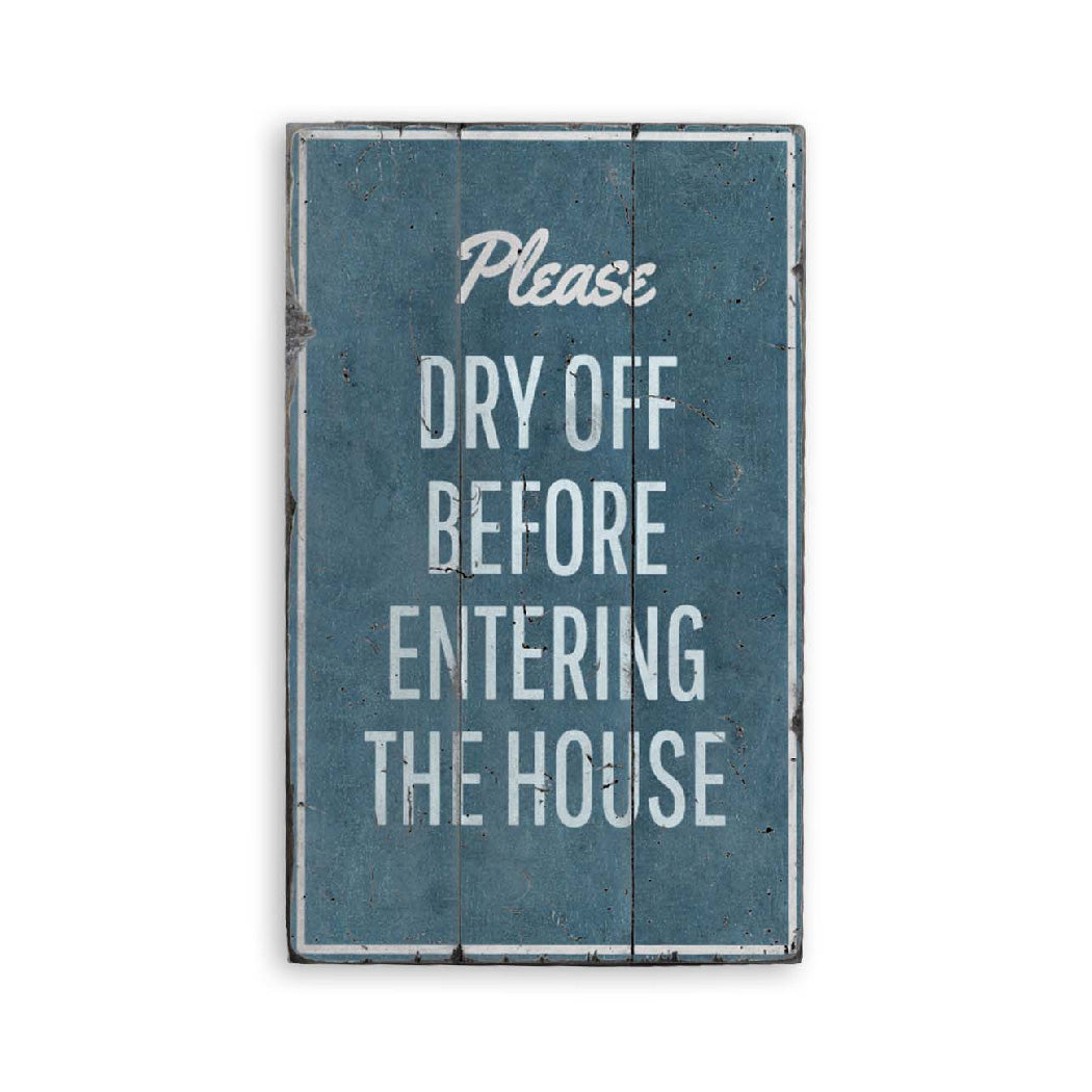 Dry Off Rustic Wood Sign