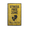 Stress Free Zone Rustic Wood Sign