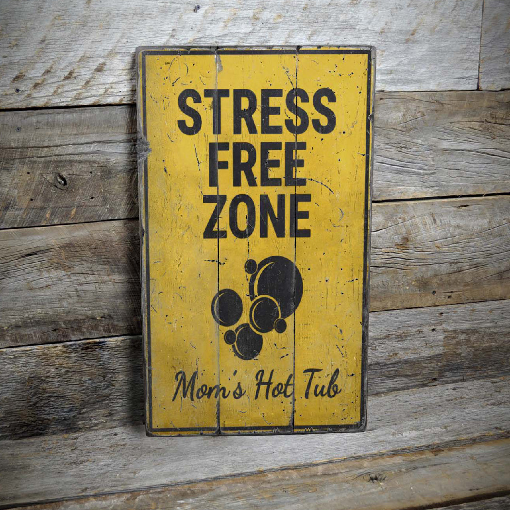 Stress Free Zone Rustic Wood Sign